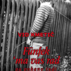 Fünfek 'ma vas rad - pa pohano tudi