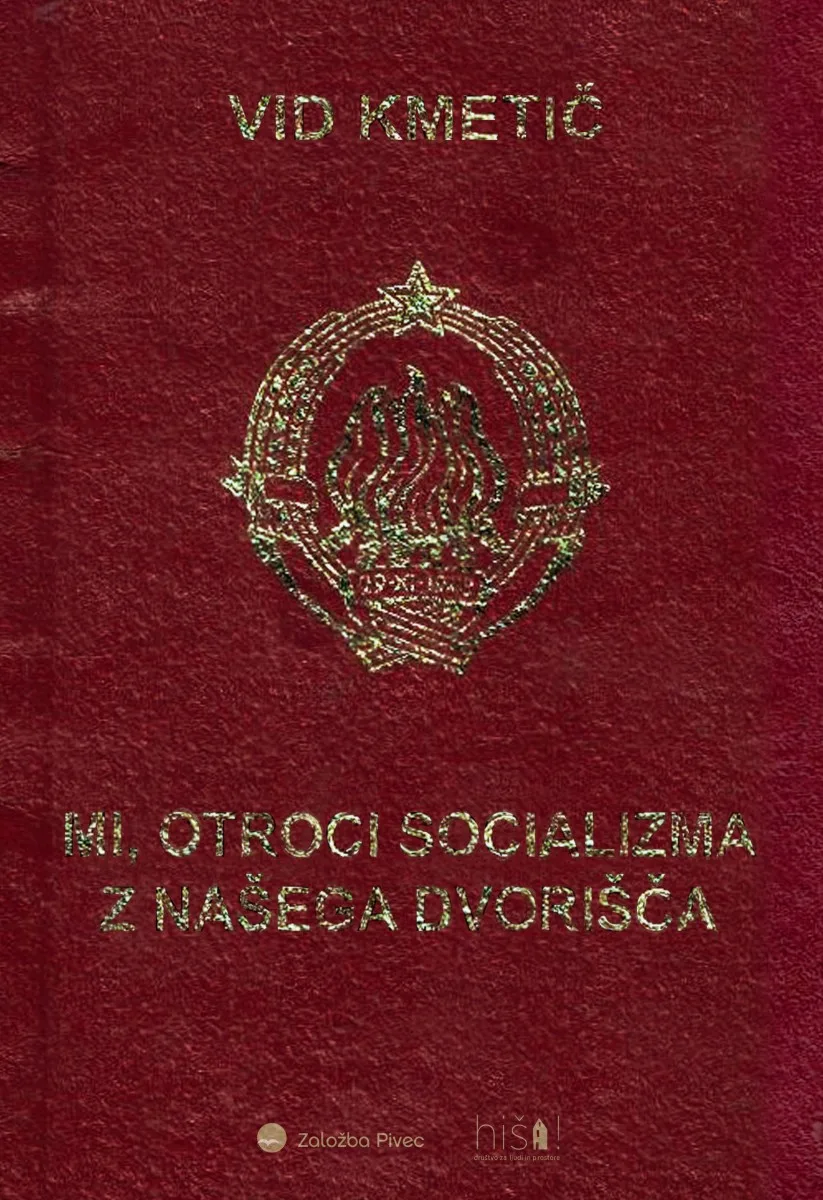 Mi, otroci socializma z našega dvorišča